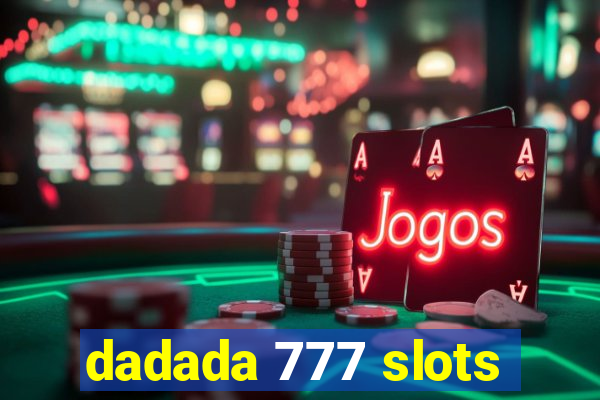 dadada 777 slots